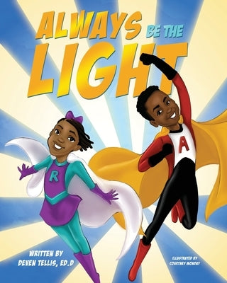 Always Be the Light by Tellis, Deven
