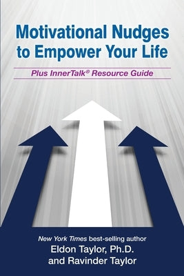 Motivational Nudges to Empower Your Life by Taylor, Ravinder