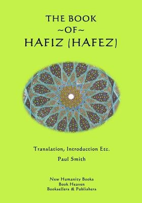 The Book of Hafiz (Hafez) by Smith, Paul