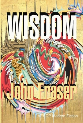 Wisdom by Fraser, John