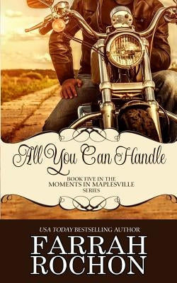 All You Can Handle by Rochon, Farrah