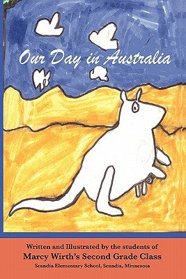 Our Day in Australia by Wirth, Marcy
