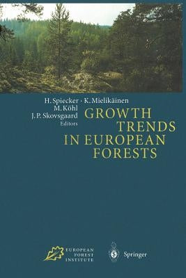 Growth Trends in European Forests: Studies from 12 Countries by Spiecker, Heinrich