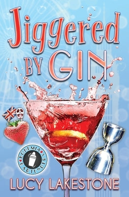 Jiggered by Gin by Lakestone, Lucy