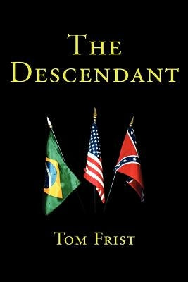 The Descendant by Frist, Tom