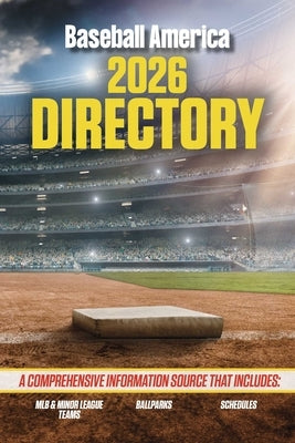 Baseball America 2026 Directory by The Editors at Baseball America