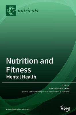 Nutrition and Fitness: Mental Health by Dalle Grave, Riccardo