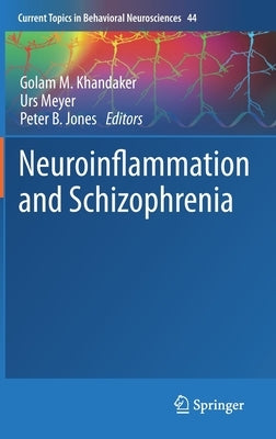 Neuroinflammation and Schizophrenia by Khandaker, Golam M.