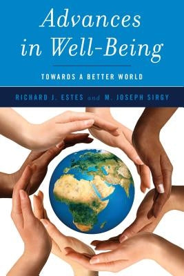 Advances in Well-Being: Toward a Better World by Estes, Richard J.