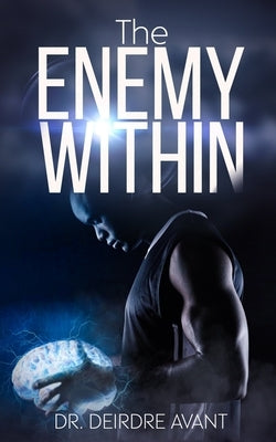 The Enemy Within by Avant, Deirdre Yvette