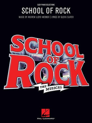 School of Rock: The Musical by Lloyd Webber, Andrew