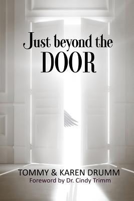 Just Beyond the Door by Drumm, Tommy &. Karen