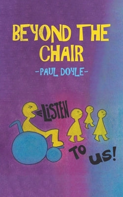 Beyond the Chair by Doyle, Paul