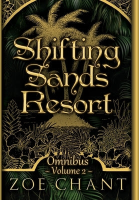 Shifting Sands Resort Omnibus Volume 2 by Chant, Zoe