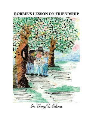 Robbie's Lesson on Friendship by Coleman, Cheryl L.