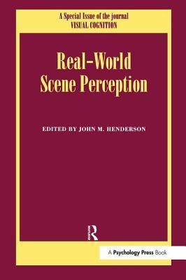 Real World Scene Perception: A Special Issue of Visual Cognition by Henderson, John M.