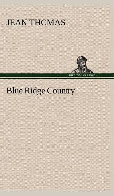 Blue Ridge Country by Thomas, Jean