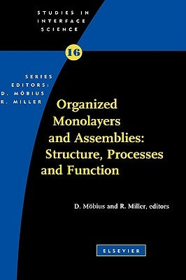 Organized Monolayers and Assemblies: Structure, Processes and Function: Volume 16 by Mobius, Dietmar