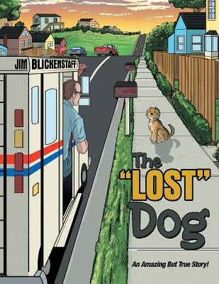 The "Lost" Dog by Blickenstaff, Jim