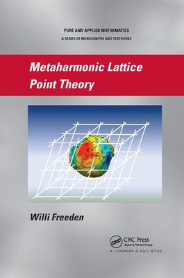 Metaharmonic Lattice Point Theory by Freeden, Willi