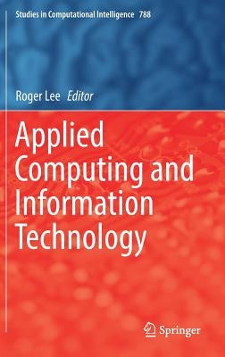 Applied Computing and Information Technology by Lee, Roger