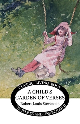 A Child's Garden of Verses by Stevenson, Robert Louis