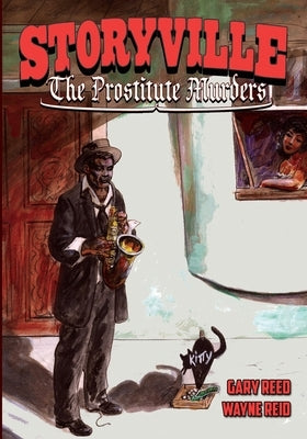 Storyville: The Prostitute Murders by Reid, Wayne