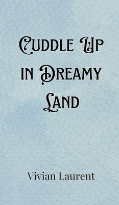Cuddle Up in Dreamy Land by Harrington, Natalia
