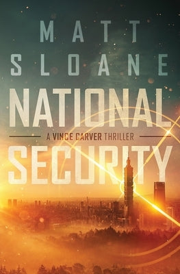 National Security by Sloane, Matt