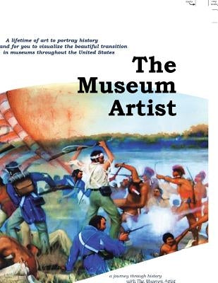 The Museum Artist: History Through Art by Peters, Orlando Emil