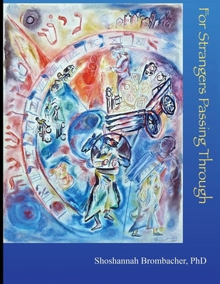 For Strangers Passing Through: Many Paths, Many Masters Chassidic Stories by Brombacher, Shoshannah