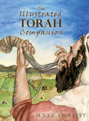The Illustrated Torah Companion by Crockett, M. N. E. C.