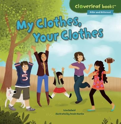 My Clothes, Your Clothes by Bullard, Lisa
