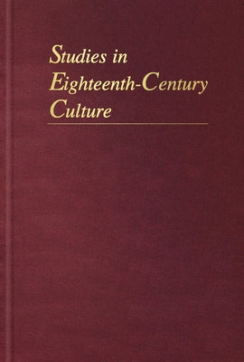 Studies in Eighteenth-Century Culture by Boulukos, George