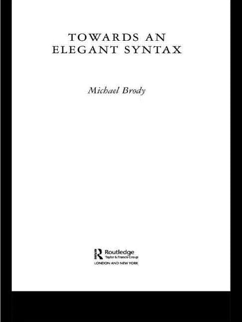Towards an Elegant Syntax by Brody, Michael