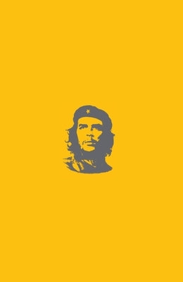Che's Afterlife: The Legacy of an Image by Casey, Michael J.