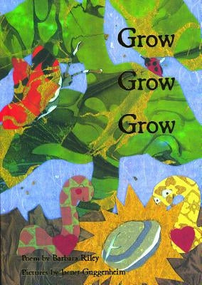 Grow Grow Grow by Riley, Barbara