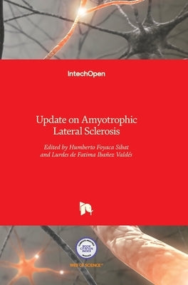 Update on Amyotrophic Lateral Sclerosis by Foyaca Sibat, Humberto