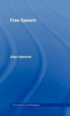 Free Speech by Haworth, Alan