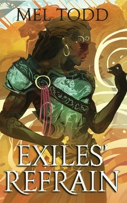 Exiles' Refrain by Todd, Mel