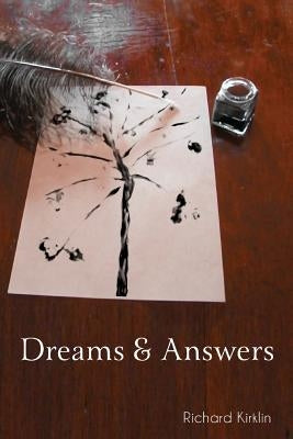 Dreams & Answers by Kirklin, Richard