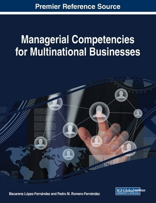 Managerial Competencies for Multinational Businesses by López-Fernández, Macarena