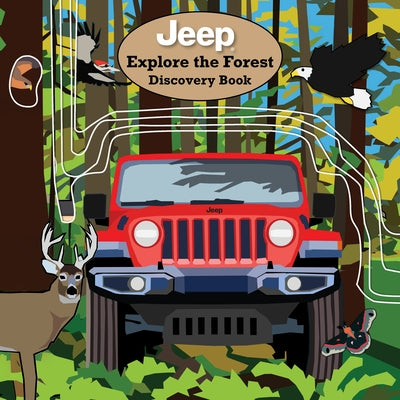 Jeep(r) Explore the Forest Discovery Book by Powell, Logan
