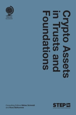 Crypto Assets in Trusts and Foundations by Schmidt, Niklas