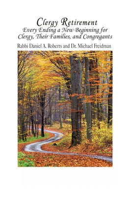 Clergy Retirement by Roberts, Daniel A.