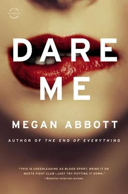 Dare Me by Abbott, Megan