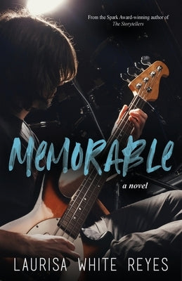 Memorable by Reyes, Laurisa White