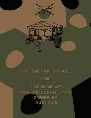Repair Parts Scale, Trailer, Cargo 1/2 Ton, 2 Wheeled, Aust No 5 by Army, Australian
