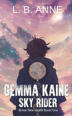 Gemma Kaine Sky Rider by Anne, L. B.