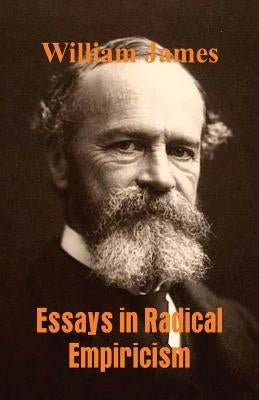 Essays in Radical Empiricism by James, William